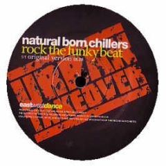 Natural Born Chillers - Rock The Funky Beat - East West
