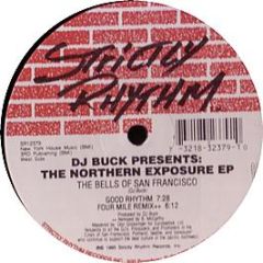 DJ Buck Presents - The Northern Exposure EP - Strictly Rhythm