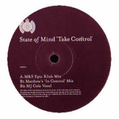 State Of Mind - Take Control (Part One) - Ministry Of Sound