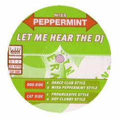 Miss Peppermint - Let Me Hear The DJ - Kingsize