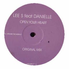 Lee S Feat Danielle - Open Your Heart - All Around The World