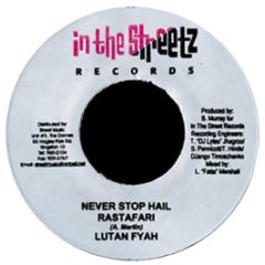 Lutan Fyah - Never Stop Hail Rastafari - In The Street Records