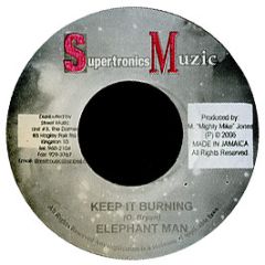 Elephant Man - Keep It Burning - Supertronics Muzic