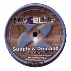 Supply & Demand - Fire Bon - Mix & Blen'