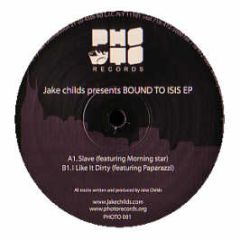 Jake Childs - Bound To Isis EP - Photo
