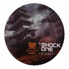 Shock One - It's On - Shogun Audio