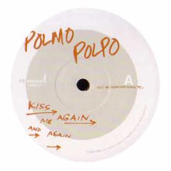 Polmo Polpo - Kiss Me Again And Again - Intr.Version 2