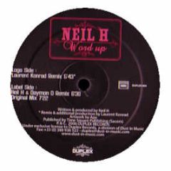 Neil H - Word Up - Duplex