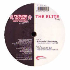 The Elite - 5 Seconds 2 Terminate - Future Sound Corporation
