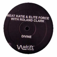 Meat Katie & Elite Force  - Divine / Lazer - Adrift