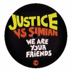 Justice Vs Simian - We Are Your Friends (Promo Copy) - TEN