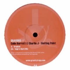 Colin Barratt & Charlie J - Melting Point - Gravity Trapp