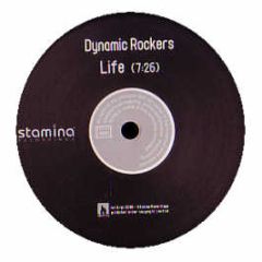 Dynamic Rockers - Life - Stamina