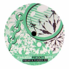 Ripperton Pres Rayon - Folks & Flakes EP - Connaisseur