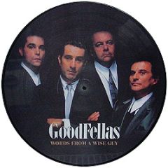 Goodfellas - Words From A Wise Guy (Picture Disc) - Goodfellas