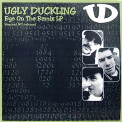 Ugly Duckling - Eye On The Remix Lp - Emperor Norton Lp 15
