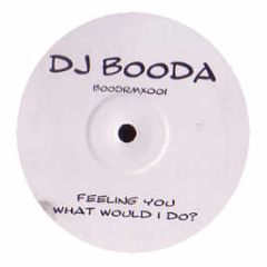 DJ Booda - Feeling You - Bood Remix 1