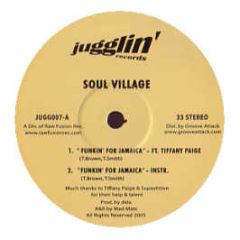 Soul Village - Funkin For Jamaica - Jugglin Records