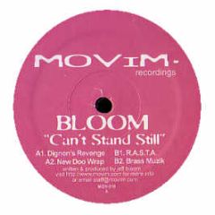 Bloom - Can't Stand Still - Movim Records