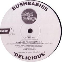 Bush Babies - Delicious (Remix) - Chug 'N' Bump