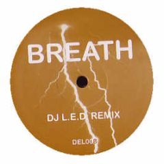 The Prodigy - Breathe (2006 Remix) - DEL