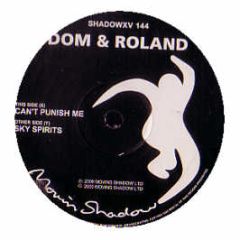 Dom & Roland - Can't Punish Me - Moving Shadow