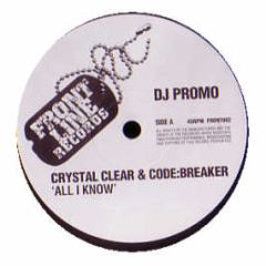Crystal Clear & Codebreaker - All I Know - Frontline