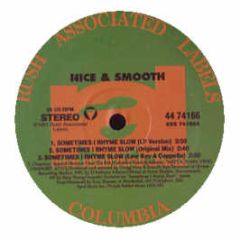 Nice & Smooth - Sometimes I Rhyme Slow - Columbia