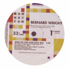 Bernard Wright - Who Do You Love - Manhattan Records