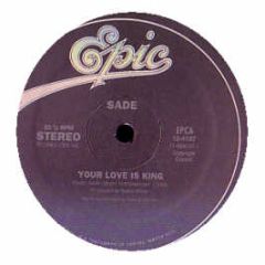 Sade - Your Love Is King - Epic