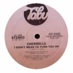 Cherrelle - I Didn't Mean To Turn You On - Tabu
