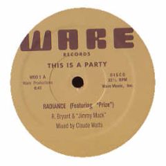 Radiance - This Is A Party / The Micstro - Ware