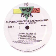 Super Lover Cee & Casanova Rud - Blow Up The Spot - Wild Pitch