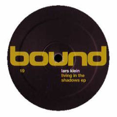 Lars Klein - Living In The Shadows EP - Bound Records