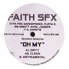Faith SFX - Oh My - Faith SFX