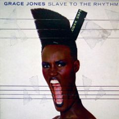 Grace Jones - Slave To The Rhythm - Island