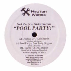 Nick Chacona - Pool Party - Hector Works