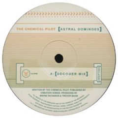 Chemical Pilot - Astral Dominoes (Decoder Remix) - Eruption