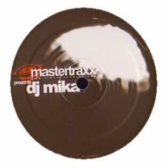 DJ Mika - For My Brother - Mastertraxx