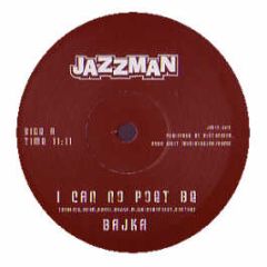 Bajka - I Can No Poet Be - Jazzman