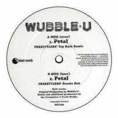 Wubble U - Petal (Freestylers Mixes) - Indolent 