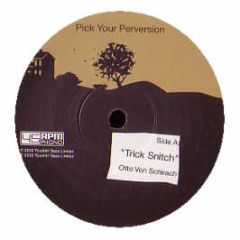 Otto Von Schirach & Phoenecia - Pick Your Perversion - Touchin Bass
