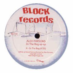 Alex Parsons - In The Bag EP EP - Block Records