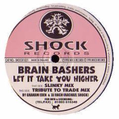 Brain Bashers - Let It Take You Higher - Shock Records