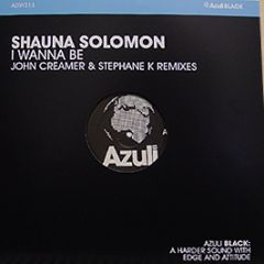 Shauna Solomon - I Wanna Be (John Creamer & Stephane K Remix) - Azuli