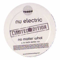 Nu Electric - No Matter What (Tv Rocks Mixes) - Free 2 Air