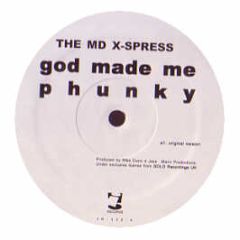 Md X-Press - God Made Me Phunky - I! Records