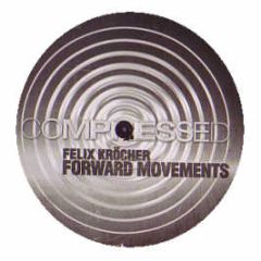 Felix Krocher - Forward Movements - Compressed