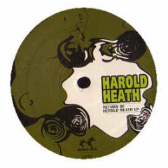 Harold Heath - Return Of Herold Heath EP - Kgbeats
