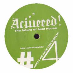 Various Artists - Acid Can Save The World! - Aciiieeed 4